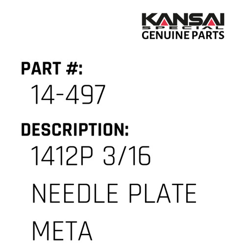 Kansai Special (Japan) Part #14-497 1412P (3/16) NEEDLE PLATE(METAL)