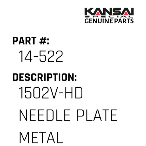 Kansai Special (Japan) Part #14-522 1502V-HD NEEDLE PLATE(METAL) (16)