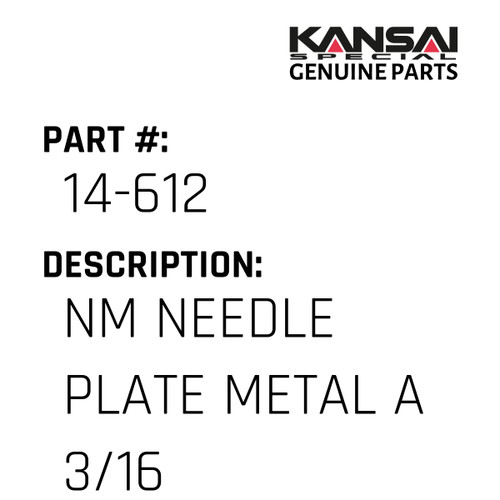 Kansai Special (Japan) Part #14-612 NM NEEDLE PLATE(METAL)  A (3/16)