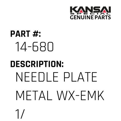 Kansai Special (Japan) Part #14-680 NEEDLE PLATE(METAL) WX-EMK (1/4)