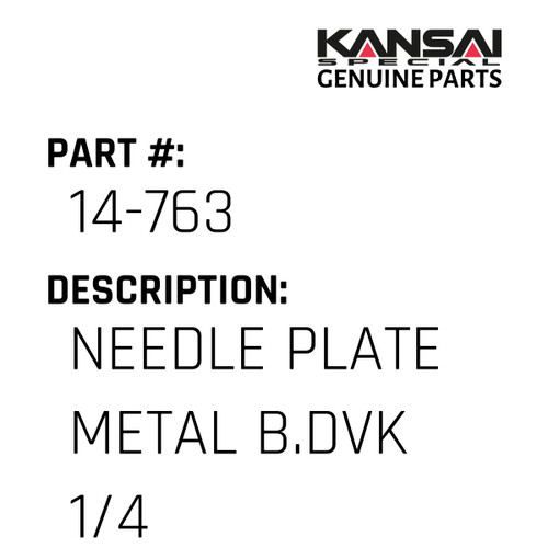 Kansai Special (Japan) Part #14-763 NEEDLE PLATE(METAL)  B.DVK (1/4)