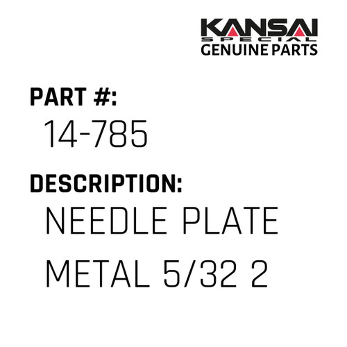 Kansai Special (Japan) Part #14-785 NEEDLE PLATE(METAL) 5/32 2