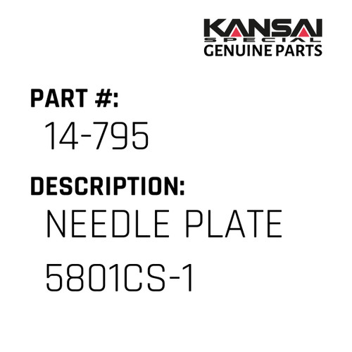 Kansai Special (Japan) Part #14-795 NEEDLE PLATE 5801CS-1