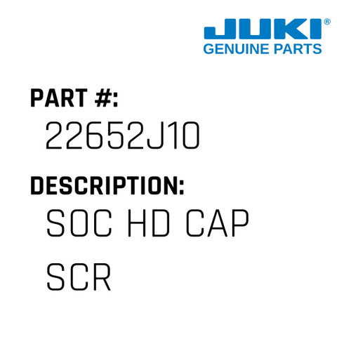 Soc Hd Cap Scr - Juki #22652J10 Genuine Juki Part