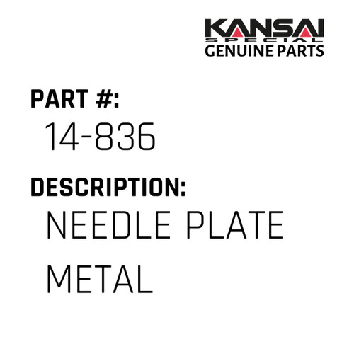 Kansai Special (Japan) Part #14-836 NEEDLE PLATE(METAL)