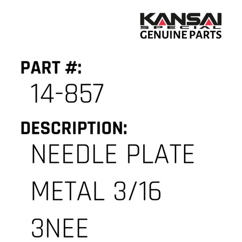 Kansai Special (Japan) Part #14-857 NEEDLE PLATE(METAL) (3/16)3NEEDLE