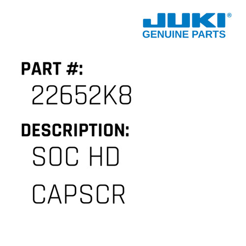 Soc Hd Capscr - Juki #22652K8 Genuine Juki Part