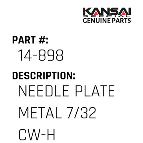 Kansai Special (Japan) Part #14-898 NEEDLE PLATE(METAL) (7/32) CW-H