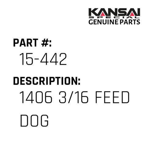 Kansai Special (Japan) Part #15-442 1406 (3/16) FEED DOG