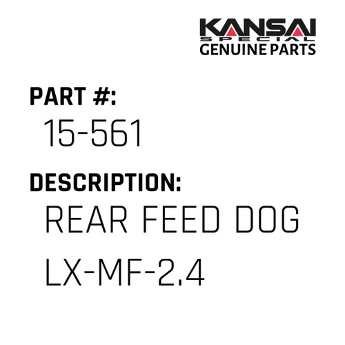 Kansai Special (Japan) Part #15-561 REAR FEED DOG LX-MF-2.4
