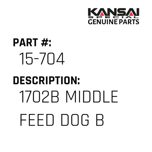 Kansai Special (Japan) Part #15-704 1702B MIDDLE   FEED DOG (B)
