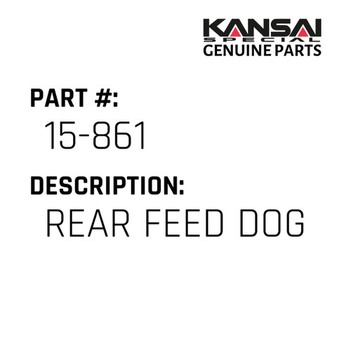 Kansai Special (Japan) Part #15-861 REAR FEED DOG