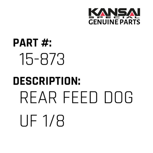 Kansai Special (Japan) Part #15-873 REAR FEED DOG UF 1/8