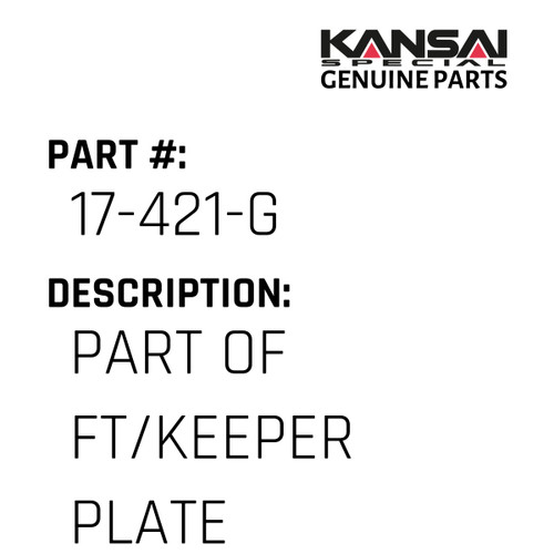 Kansai Special (Japan) Part #17-421-G PART OF FT/KEEPER PLATE