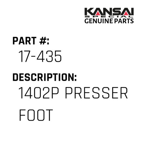 Kansai Special (Japan) Part #17-435 1402P PRESSER FOOT