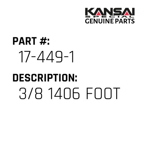 Kansai Special (Japan) Part #17-449-1 3/8 1406 FOOT