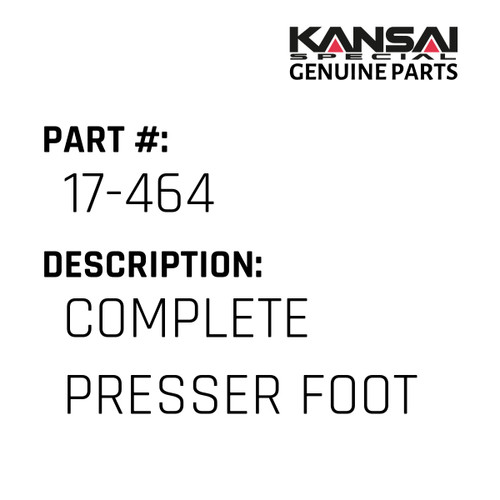 Kansai Special (Japan) Part #17-464 COMPLETE PRESSER FOOT