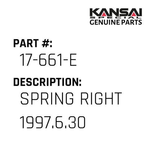 Kansai Special (Japan) Part #17-661-E SPRING ( RIGHT ) (DISCON 1997.6.30)