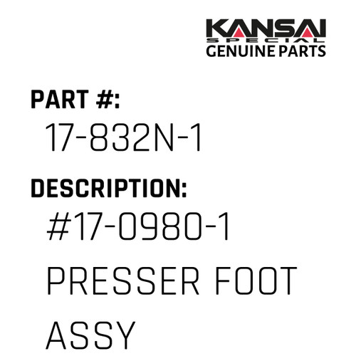 Kansai Special (Japan) Part #17-832N-1 #17-0980-1 PRESSER FOOT ASS'Y 2 NEEDLE