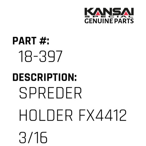 Kansai Special (Japan) Part #18-397 SPREDER HOLDER FX4412 3/16