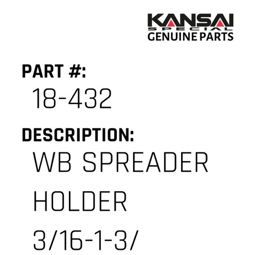 Kansai Special (Japan) Part #18-432 WB SPREADER HOLDER 3/16-1-3/16