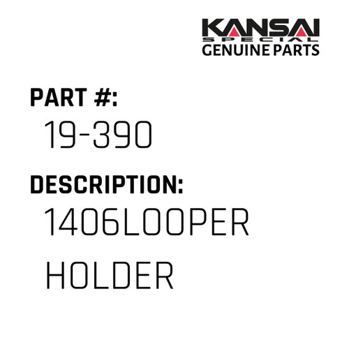 Kansai Special (Japan) Part #19-390 L HOLDER FOR FX 6NDL. 1/4 USE 19-443