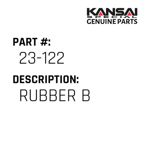 Kansai Special (Japan) Part #23-122 RUBBER B