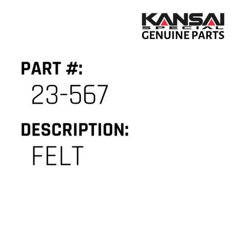 Kansai Special (Japan) Part #23-567 FELT