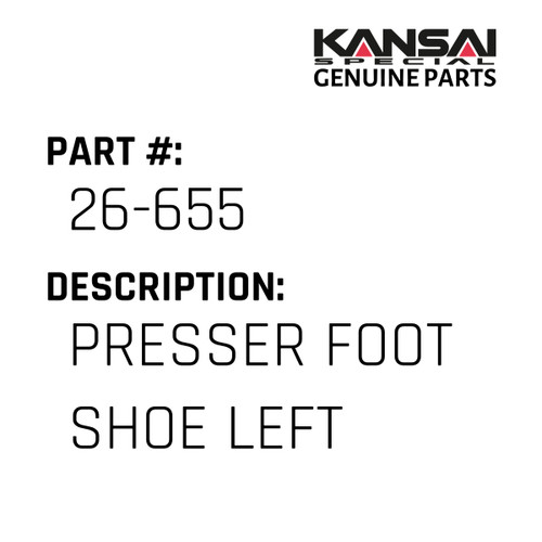 Kansai Special (Japan) Part #26-655 PRESSER FOOT SHOE (LEFT)