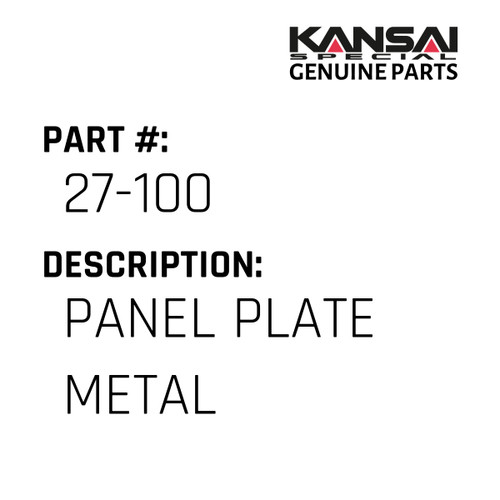 Kansai Special (Japan) Part #27-100 PANEL PLATE(METAL)