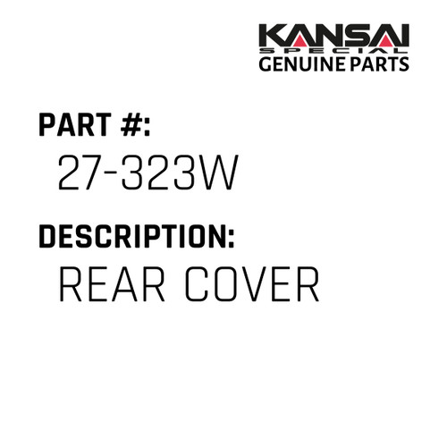 Kansai Special (Japan) Part #27-323W REAR COVER