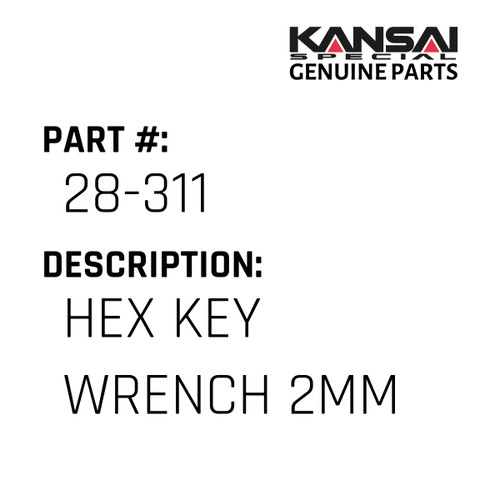 Kansai Special (Japan) Part #28-311 HEX KEY WRENCH 2MM