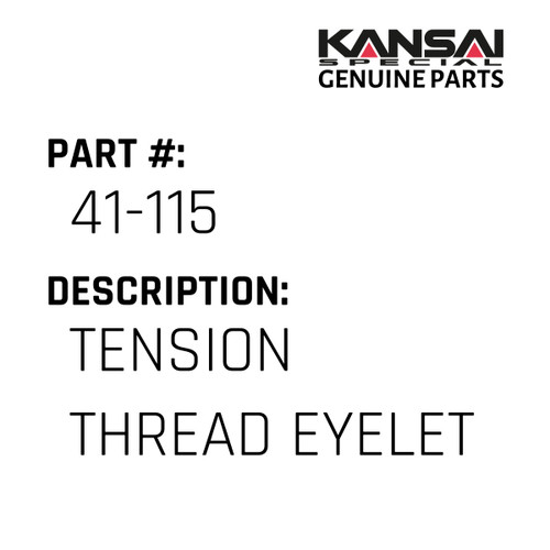 Kansai Special (Japan) Part #41-115 TENSION THREAD EYELET