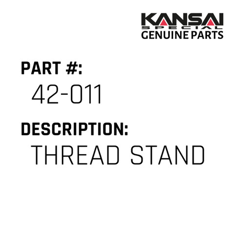 Kansai Special (Japan) Part #42-011 THREAD STAND