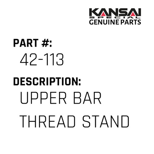 Kansai Special (Japan) Part #42-113 UPPER BAR THREAD STAND