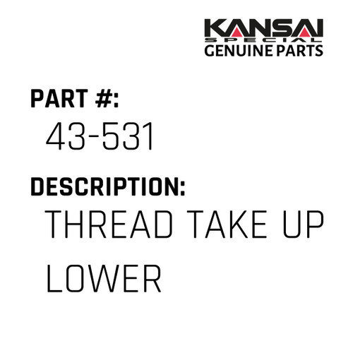 Kansai Special (Japan) Part #43-531 THREAD TAKE UP LOWER