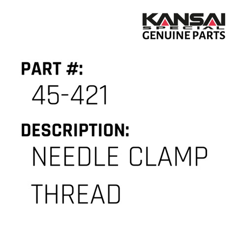 Kansai Special (Japan) Part #45-421 NEEDLE CLAMP THREAD