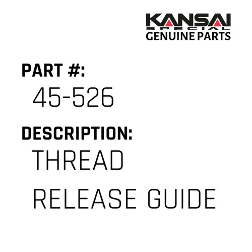 Kansai Special (Japan) Part #45-526 THREAD RELEASE GUIDE
