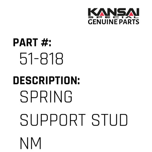 Kansai Special (Japan) Part #51-818 SPRING SUPPORT STUD NM