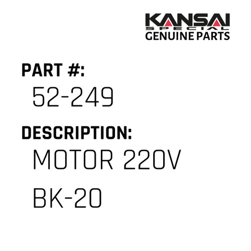 Kansai Special (Japan) Part #52-249 MOTOR(220V) BK-20