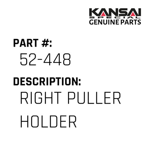 Kansai Special (Japan) Part #52-448 RIGHT PULLER HOLDER