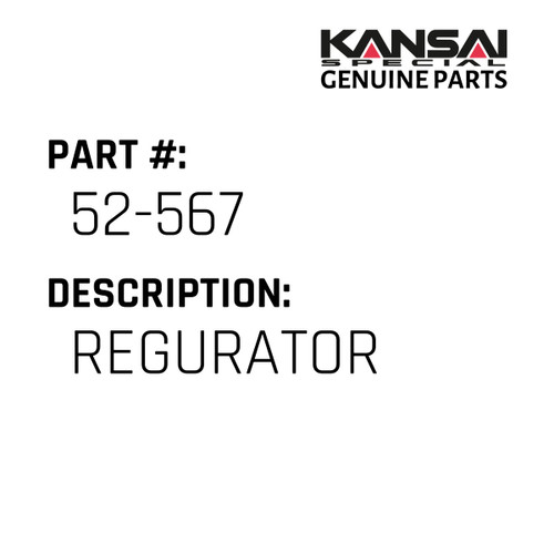 Kansai Special (Japan) Part #52-567 REGURATOR