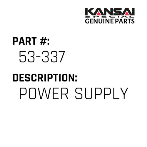 Kansai Special (Japan) Part #53-337 POWER SUPPLY