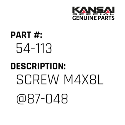 Kansai Special (Japan) Part #54-113 SCREW M4X8L @87-048