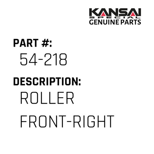 Kansai Special (Japan) Part #54-218 ROLLER(FRONT-RIGHT)