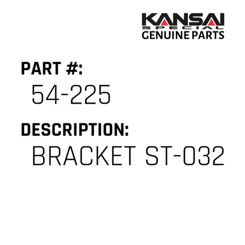 Kansai Special (Japan) Part #54-225 BRACKET(ST-032)