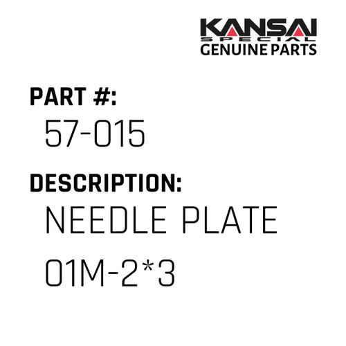 Kansai Special (Japan) Part #57-015 NEEDLE PLATE (01M-2*3)