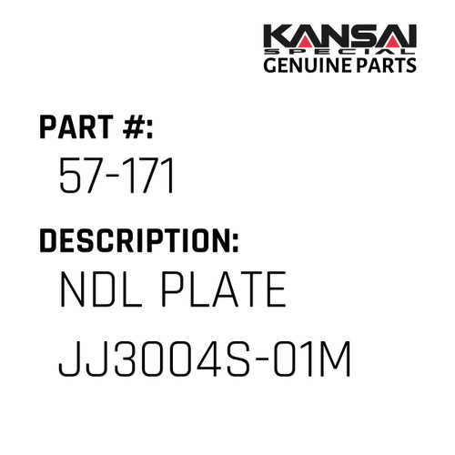 Kansai Special (Japan) Part #57-171 NDL PLATE JJ3004S-01M