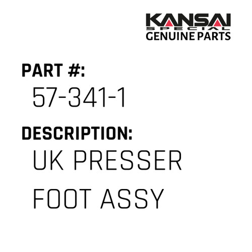 Kansai Special (Japan) Part #57-341-1 UK PRESSER FOOT ASS'Y