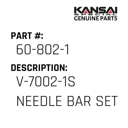Kansai Special (Japan) Part #60-802-1 V-7002-1S NEEDLE BAR SET